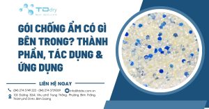 Gói chống ẩm có gì bên trong? Thành phần, tác dụng & ứng dụng