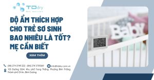 Độ ẩm thích hợp cho trẻ sơ sinh bao nhiêu là tốt? Mẹ cần biết